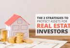 The 2 Strategies To Protect Assets For Real Estate Investors-Brumfield